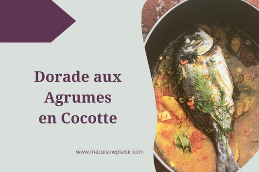 Dorade aux Agrumes en Cocotte
