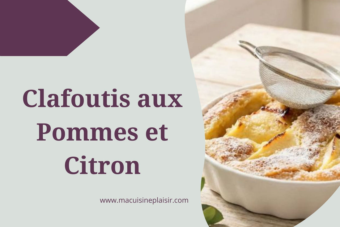 Clafoutis aux Pommes et Citron