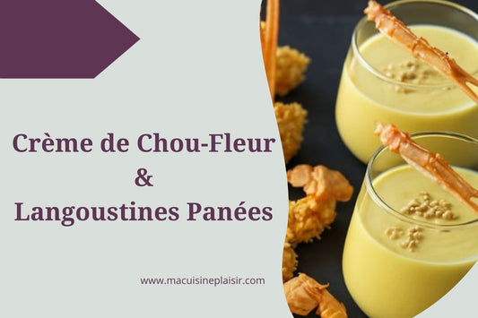 Crème de Chou-Fleur et Langoustines Panées