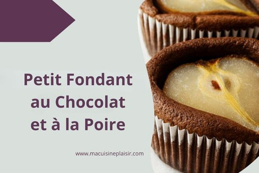 Petit Fondant au Chocolat et à la Poire