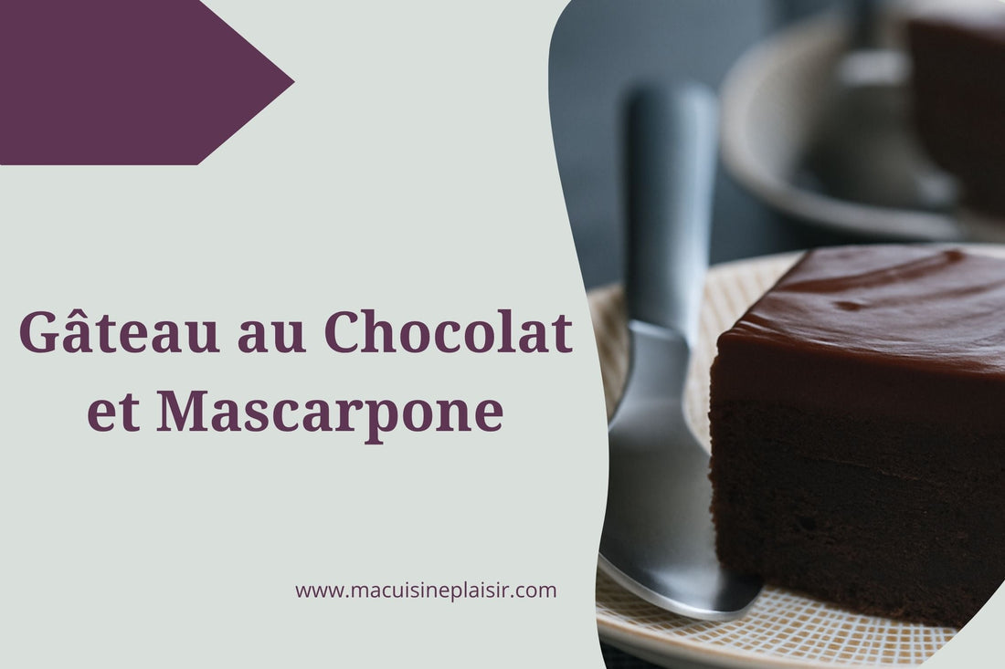 Gâteau au Mascarpone et au Chocolat