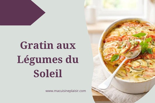 Gratin aux Légumes du Soleil