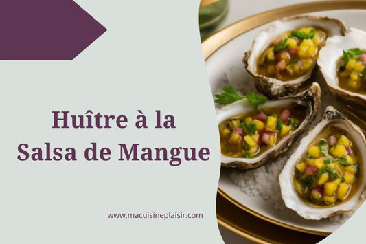 Huîtres à la Salsa de Mangue