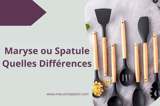 Maryse ou Spatule : Quelles Différences et Laquelle Choisir ?
