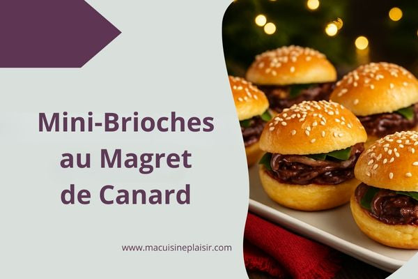 Mini Brioches au Magret de Canard