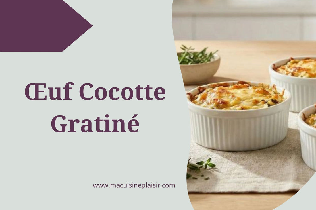 Œuf Cocotte Gratiné