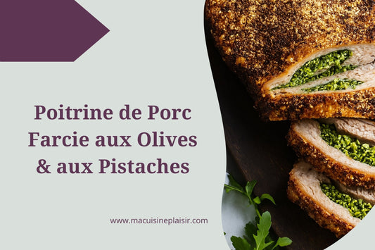 Poitrine de Porc Croustillante Farcie aux Olives et aux Pistaches