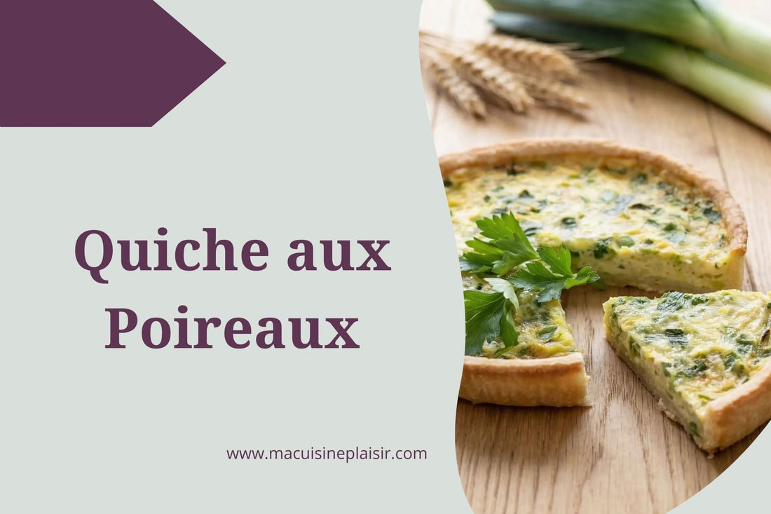 Quiche aux Poireaux