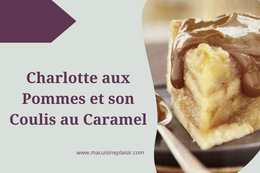 Charlotte aux Pommes et Coulis de Caramel