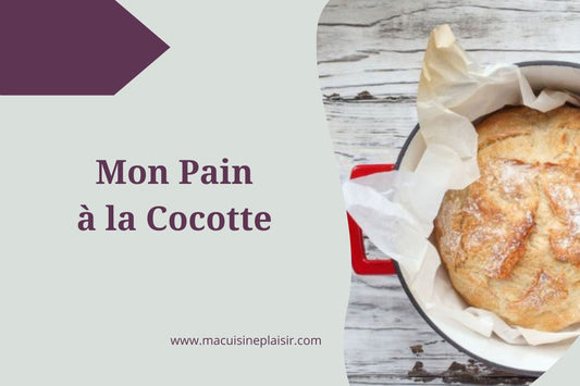 Mon Pain dans une Cocotte