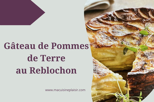Gâteau de Pommes de Terre au Reblochon