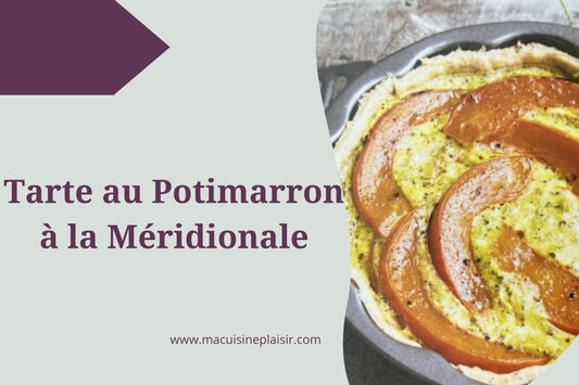 Tarte au Potimarron à la Méridionale