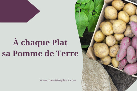À chaque Plat sa Pomme de Terre